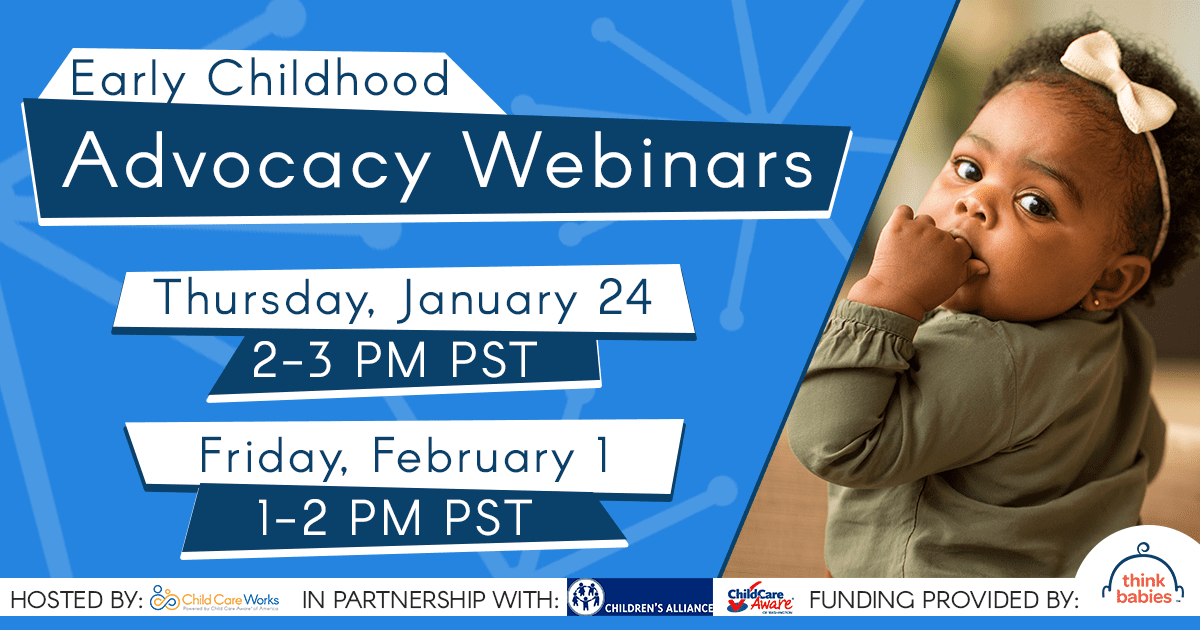 Early Childhood Advocacy inars Child Care Aware NW Washington